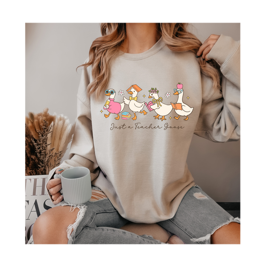 Just A Teacher Goose Crewneck