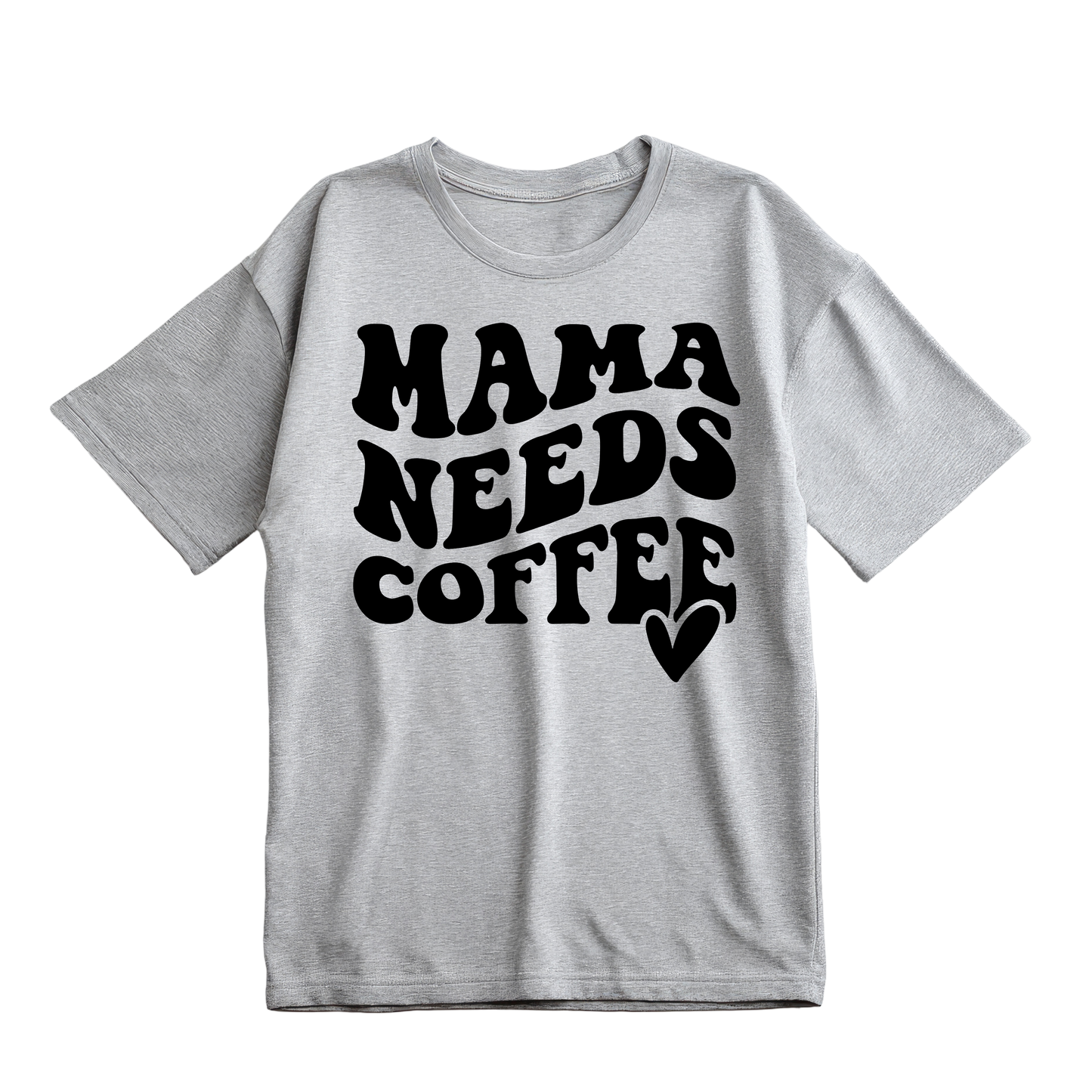 Mama Needs Coffee T-Shirt