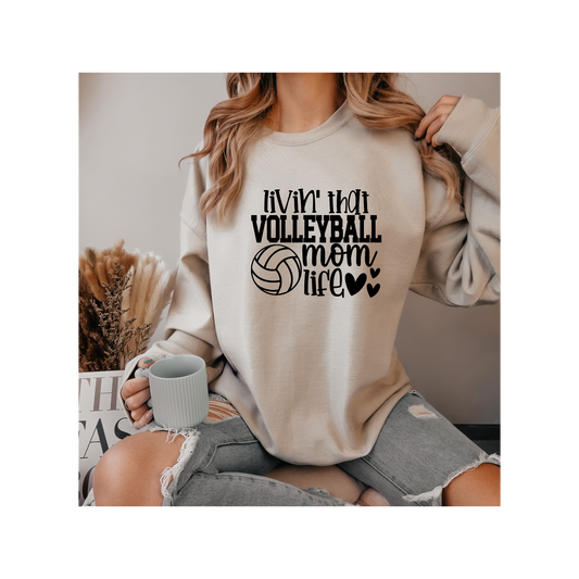 Livin' That Volleyball Mom Life Crewneck