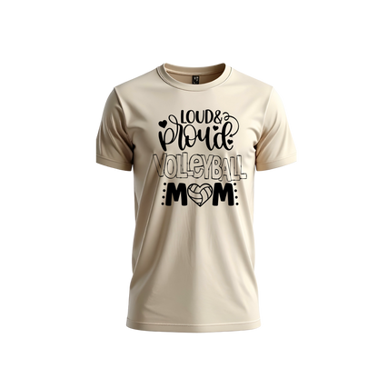 Loud, Proud, Volleyball Mom T-Shirt