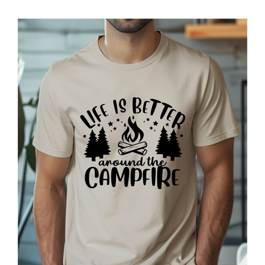 Life is Better around the Campfire T-Shirt