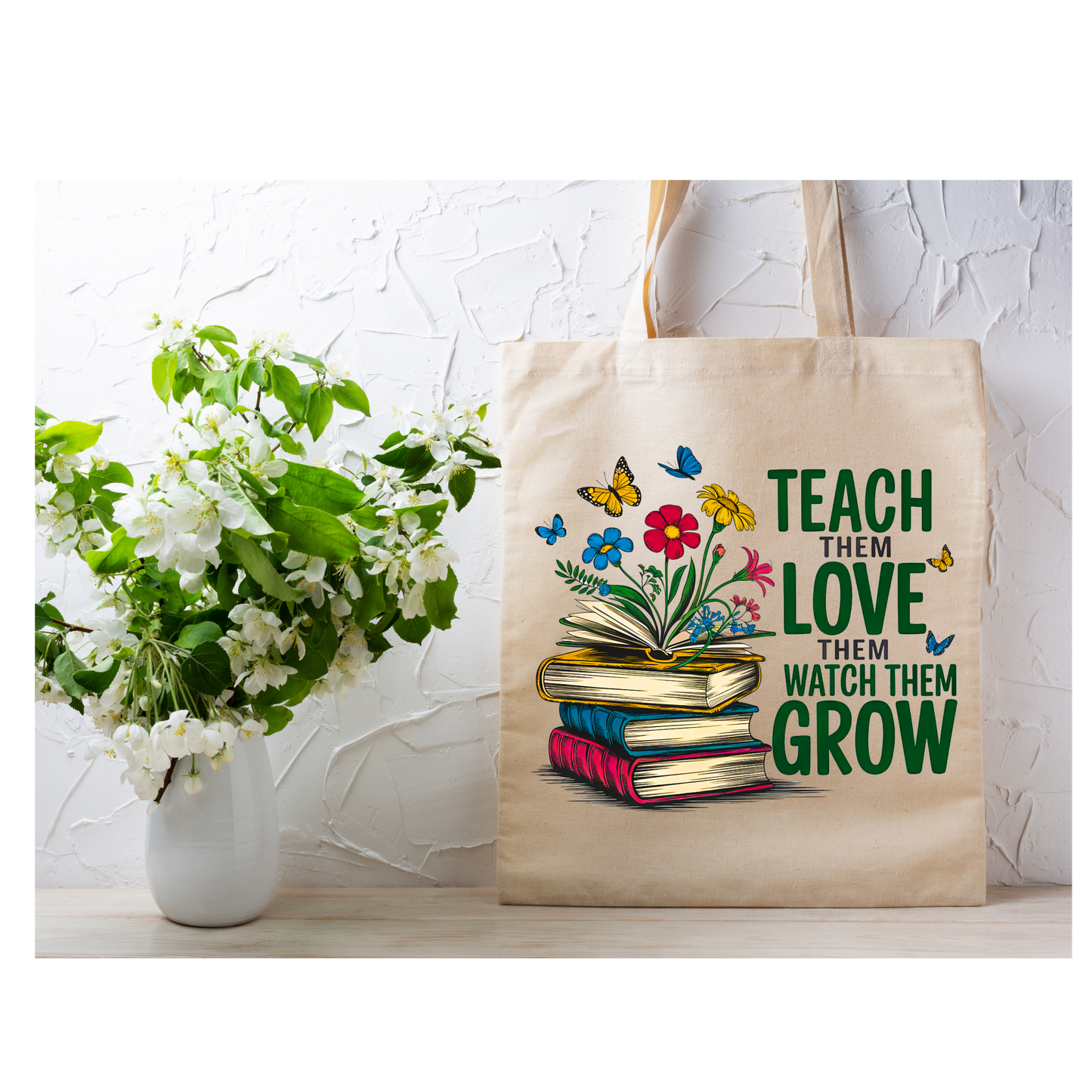 Teach, Love, Grow Tote Bag