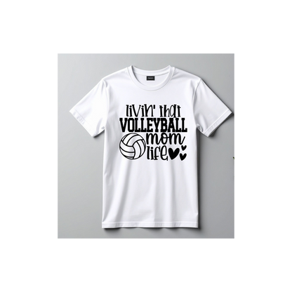 Livin' That Volleyball Mom Life T-Shirt